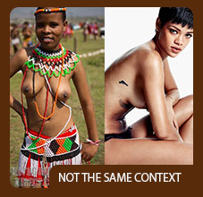 Rihanna Nude on GQ is not the same Context as Nude in Zulu Culture