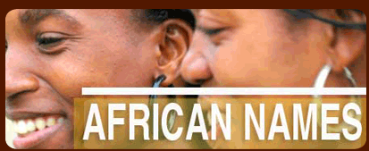African Boy and Girl Names: Names are cultural identifiers. Your name links you with your past, your ancestors and is a part of your spirituality. A beautiful name accompanies us for the rest of our life. When we chose names for our children we should find a name that reflects their culture. 